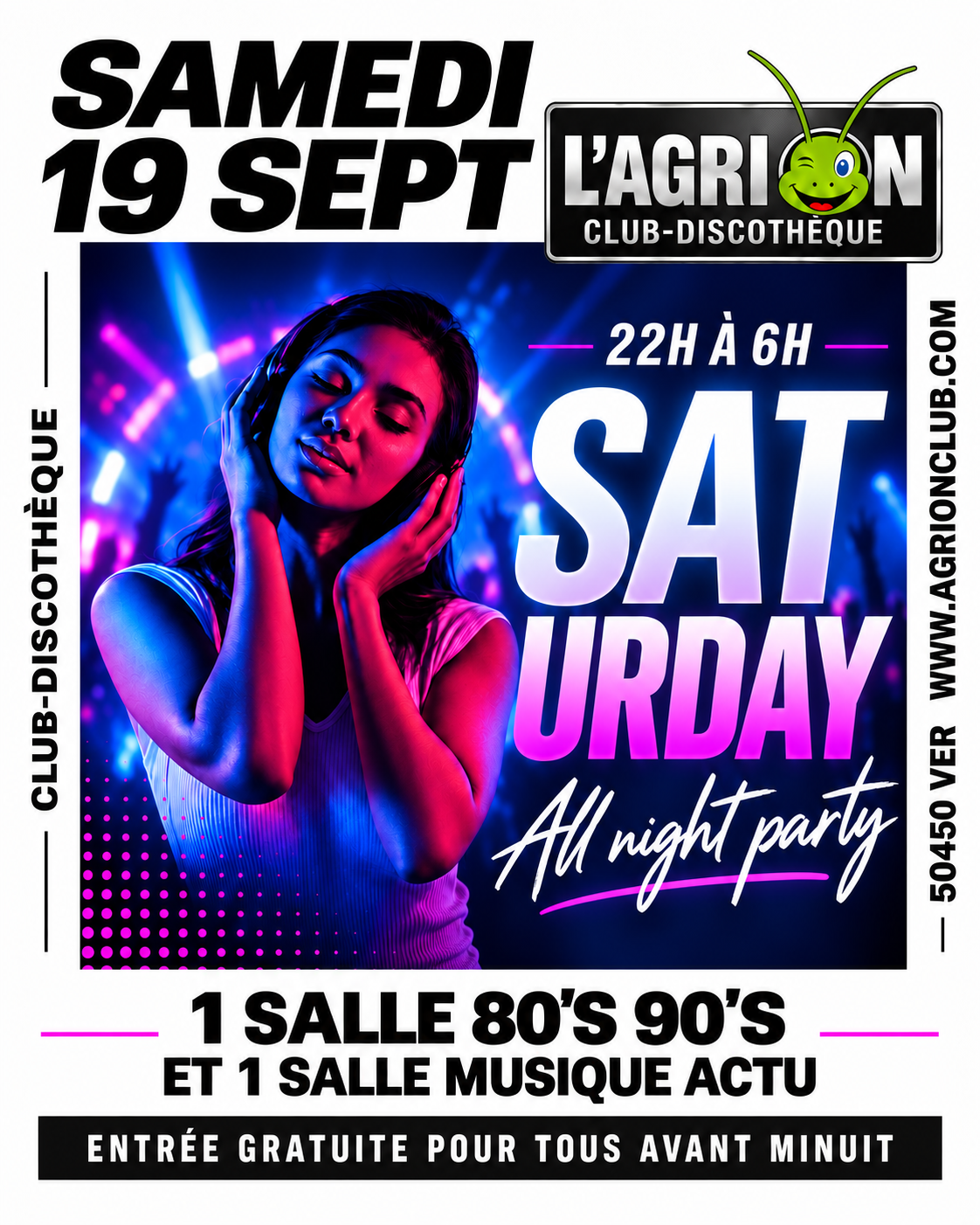 Affiche de la soirée Saturday — All Night Party à L’Agrion